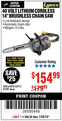 Harbor Freight Coupon LYNXX 40 V LITHIUM CORDLESS 14" BRUSHLESS CHAIN SAW Lot No. 64715/64478/63287 Expired: 7/28/19 - $154