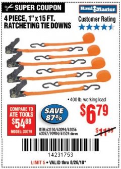 Harbor Freight Coupon 4 PIECE, 1" X 15FT. RATCHETING TIE DOWNS Lot No. 63150/63094/63056/63057/90984/61524 Expired: 8/26/18 - $6.79