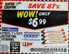 Harbor Freight Coupon 4 PIECE, 1" X 15FT. RATCHETING TIE DOWNS Lot No. 63150/63094/63056/63057/90984/61524 Expired: 12/31/18 - $6.99