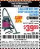 Harbor Freight Coupon 5 GALLON WET/DRY SHOP VACUUM AND BLOWER Lot No. 62266/94282/61317 Expired: 7/18/15 - $39.99