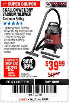 Harbor Freight Coupon 5 GALLON WET/DRY SHOP VACUUM AND BLOWER Lot No. 62266/94282/61317 Expired: 3/3/19 - $39.99