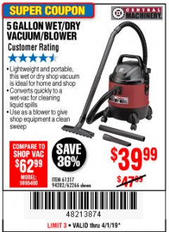 Harbor Freight Coupon 5 GALLON WET/DRY SHOP VACUUM AND BLOWER Lot No. 62266/94282/61317 Expired: 4/1/19 - $39.99