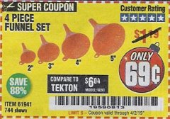 Harbor Freight Coupon 4 PIECE FUNNEL SET Lot No. 744/61941 Expired: 4/2/19 - $0.69
