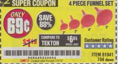 Harbor Freight Coupon 4 PIECE FUNNEL SET Lot No. 744/61941 Expired: 7/3/19 - $0.69