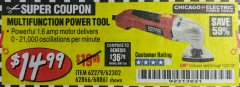 Harbor Freight Coupon SINGLE SPEED MULTIFUNCTION POWER TOOL Lot No. 62279/62302/62866/68861 Expired: 10/31/18 - $14.99