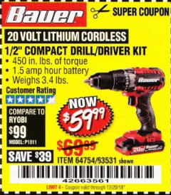 Harbor Freight Coupon BAUER 20 VOLT LITHIUM CORDLESS 1/2" COMPACT DRILL/DRIVER KIT Lot No. 64754/63531 Expired: 12/20/18 - $59.99