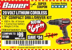 Harbor Freight Coupon BAUER 20 VOLT LITHIUM CORDLESS 1/2" COMPACT DRILL/DRIVER KIT Lot No. 64754/63531 Expired: 1/16/19 - $64.99
