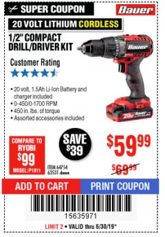 Harbor Freight Coupon BAUER 20 VOLT LITHIUM CORDLESS 1/2" COMPACT DRILL/DRIVER KIT Lot No. 64754/63531 Expired: 6/30/19 - $59.99