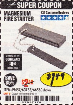 Harbor Freight Coupon MAGNESIUM FIRE STARTER Lot No. 69457/63733/66560 Expired: 6/30/19 - $1.49
