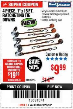 Harbor Freight Coupon 4 PIECE, 1" X 15 FT. RATCHETING TIE DOWNS Lot No. 61524/73056/63057/56668/63094 Expired: 9/23/18 - $9.99