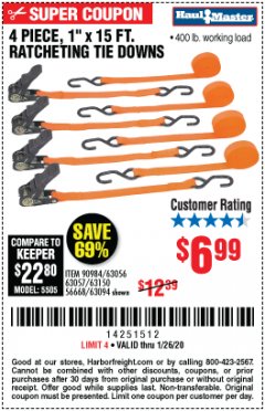 Harbor Freight Coupon 4 PIECE, 1" X 15 FT. RATCHETING TIE DOWNS Lot No. 61524/73056/63057/56668/63094 Expired: 1/26/20 - $6.99