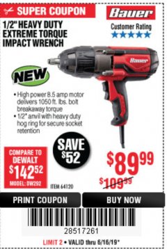 Harbor Freight Coupon BAUER 1/2" EXTREME TORQUE CORDED IMPACT WRENCH Lot No. 64120 Expired: 6/16/19 - $89.99