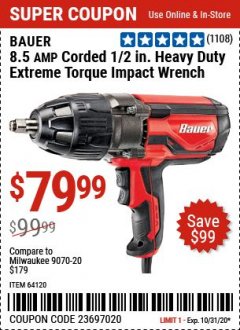 Harbor Freight Coupon BAUER 1/2" EXTREME TORQUE CORDED IMPACT WRENCH Lot No. 64120 Expired: 10/31/20 - $79.99