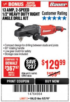 Harbor Freight Coupon 13 AMP, 2-SPEED 1/2" HEAVY DUTY RIGHT ANGLE DRILL KIT Lot No. 64121/64745/63062 Expired: 9/2/18 - $129.99