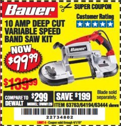 Harbor Freight Coupon BAUER 10 AMP DEEP CUT VARIABLE SPEED BAND SAW KIT Lot No. 63763/64194/63444 Expired: 4/1/19 - $99.99