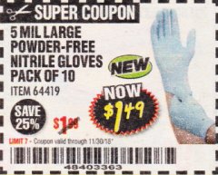 Harbor Freight Coupon 5 MIL, LARGE POWDER-FREE NITRILE GLOVES PACK OF 10 Lot No. 64419 Expired: 11/30/18 - $1.49