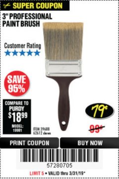 Harbor Freight Coupon 3" PROFESSIONAL PAINT BRUSH Lot No. 39688/62612 Expired: 3/31/19 - $0.79