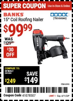 Harbor Freight Coupon BANKS 15DEG. COIL ROOFING NAILER Lot No. 63993 Expired: 4/11/24 - $99.99