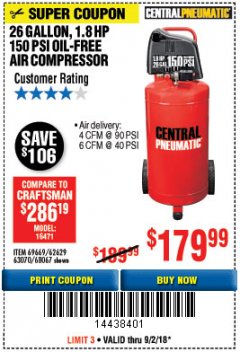 Harbor Freight Coupon 1.8 HP, 26 GALLON, 150 PSI OILLESS AIR COMPRESSOR Lot No. 69669/68067/69090/62629 Expired: 9/2/18 - $179.99