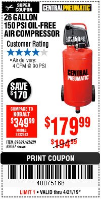 Harbor Freight Coupon 1.8 HP, 26 GALLON, 150 PSI OILLESS AIR COMPRESSOR Lot No. 69669/68067/69090/62629 Expired: 4/21/19 - $179.99
