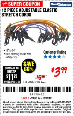 Harbor Freight Coupon 12 PEICE ADJUSTABLE ELASTIC STRETCH CORDS Lot No. 62826 Expired: 12/31/19 - $3.99