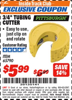 Harbor Freight ITC Coupon 3/4" TUBING CUTTER Lot No. 65790 Expired: 9/30/18 - $5.99