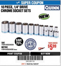 Harbor Freight Coupon QUINN 10 PIECE, 1/4" DRIVE CHROME SOCKET SETS Lot No. 64203/64204/64205/64206 Expired: 10/28/18 - $5.99