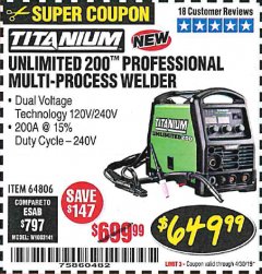 Harbor Freight Coupon TITANIUM UNLIMITED 200 PROFESSIONAL MULTIPROCESS WELDER Lot No. 57862/64806 Expired: 4/30/19 - $649.99