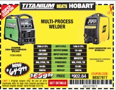 Harbor Freight Coupon TITANIUM UNLIMITED 200 PROFESSIONAL MULTIPROCESS WELDER Lot No. 57862/64806 Expired: 5/31/19 - $649.99