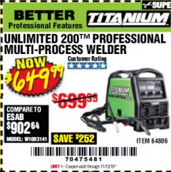 Harbor Freight Coupon TITANIUM UNLIMITED 200 PROFESSIONAL MULTIPROCESS WELDER Lot No. 57862/64806 Expired: 11/12/19 - $6.49