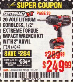 Harbor Freight Coupon EARTHQUAKE XT 20 VOLT LITHIUM CORDLESS 1/2" EXTREME TORQUE IMPACT WRENCH KIT WITH 2" ANVIL Lot No. 64349 Expired: 12/31/18 - $249.99