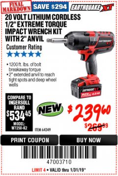 Harbor Freight Coupon EARTHQUAKE XT 20 VOLT LITHIUM CORDLESS 1/2" EXTREME TORQUE IMPACT WRENCH KIT WITH 2" ANVIL Lot No. 64349 Expired: 1/31/19 - $239.6