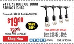Harbor Freight Coupon 24FT., 18 BULB 12 SOCKET OUTDOOR STRING LIGHTS Lot No. 64486/63483 Expired: 9/30/19 - $19.99