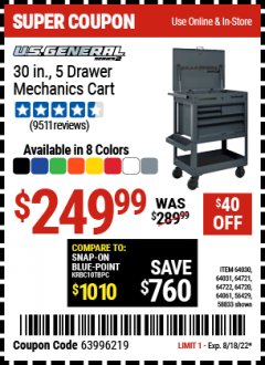 Harbor Freight Coupon 30", 5 DRAWER MECHANIC'S CARTS (ALL COLORS) Lot No. 64031/64030/64032/64033/64061/64060/64059/64721/64722/64720/56429 Expired: 8/18/22 - $249.99