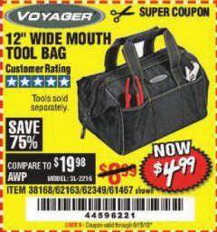 Harbor Freight Coupon VOYAGER 12" WIDE MOUTH TOOL BAG Lot No. 38168/62163/62349/61467 Expired: 5/15/19 - $4.99