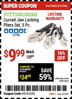 Harbor Freight Coupon 3 PIECE CURVED JAW LOCKING PLIERS SET Lot No. 91684/69341/61249/64035/64036 Expired: 4/7/22 - $9.99
