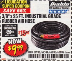 Harbor Freight Coupon 3/8"X25FT. INDUSTRIAL GRADE RUBBER AIR HOSE Lot No. 61936,62885,62889 Expired: 5/31/19 - $9.99