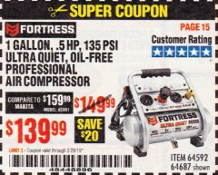 Harbor Freight Coupon FORTRESS 1 GALLON, .5HP, 135 PSI OIL FREE PORTABLE AIR COMPRESSOR Lot No. 64592/64687 Expired: 2/28/19 - $139.99