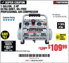 Harbor Freight Coupon FORTRESS 1 GALLON, .5HP, 135 PSI OIL FREE PORTABLE AIR COMPRESSOR Lot No. 64592/64687 Expired: 6/30/20 - $109.99