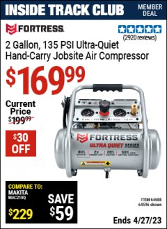 Harbor Freight ITC Coupon FORTRESS 2 GALLON, 1.2 HP, 135 PSI ULTRA-QUIET, OIL-FREE PROFESSIONAL AIR COMPRESSOR Lot No. 64688/64596 Expired: 4/27/23 - $169.99