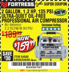 Harbor Freight Coupon FORTRESS 2 GALLON, 1.2 HP, 135 PSI ULTRA-QUIET, OIL-FREE PROFESSIONAL AIR COMPRESSOR Lot No. 64688/64596 Expired: 10/27/19 - $159.99