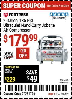 Harbor Freight Coupon FORTRESS 2 GALLON, 1.2 HP, 135 PSI ULTRA-QUIET, OIL-FREE PROFESSIONAL AIR COMPRESSOR Lot No. 64688/64596 Expired: 7/30/23 - $179.99