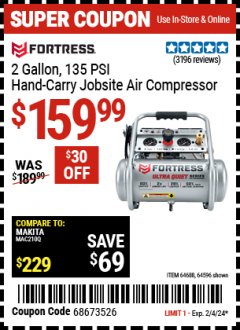 Harbor Freight Coupon FORTRESS 2 GALLON, 1.2 HP, 135 PSI ULTRA-QUIET, OIL-FREE PROFESSIONAL AIR COMPRESSOR Lot No. 64688/64596 Expired: 2/4/24 - $159.99