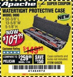 Harbor Freight Coupon APACHE 9800 WEATHERPROOF 13-1/2" X 50-1/2" CASE - LONG Lot No. 64520 Expired: 5/22/19 - $109.99
