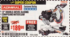 Harbor Freight Coupon ADMIRAL 12" DUAL-BEVEL SLIDING COMPOUND MITER SAW Lot No. 64686 Expired: 2/28/19 - $189.99