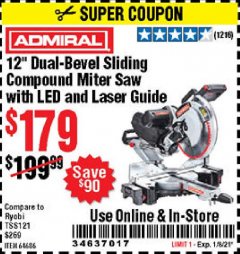 Harbor Freight Coupon ADMIRAL 12" DUAL-BEVEL SLIDING COMPOUND MITER SAW Lot No. 64686 Expired: 1/8/21 - $179