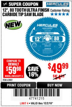 Harbor Freight Coupon HERCULES 12", 80 TOOTH ULTRA FINISH CARBIDE TIP SAW BLADE Lot No. 63802 Expired: 12/2/18 - $49.99