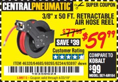 Harbor Freight Coupon 3/8" X 50 FT. RETRACTABLE AIR HOSE REEL Lot No. 46320/69265/62344/64685/93897 Expired: 4/23/19 - $59.99