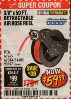 Harbor Freight Coupon 3/8" X 50 FT. RETRACTABLE AIR HOSE REEL Lot No. 46320/69265/62344/64685/93897 Expired: 7/31/19 - $59.99