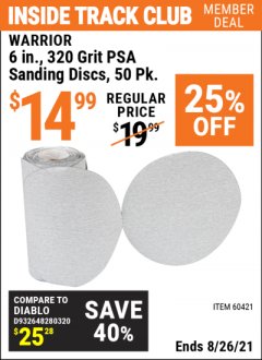 Harbor Freight ITC Coupon 6" PSA SANDING DISCS PACK OF 50 (180, 220, OR 320 GRIT) Lot No. 69961/60661/60421 Expired: 8/26/21 - $14.99